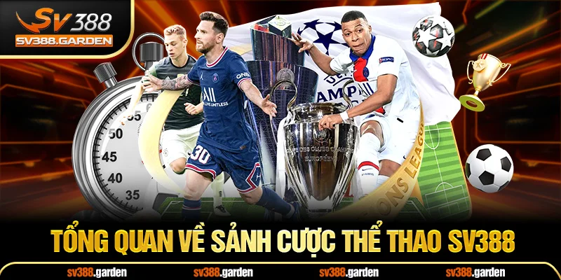 Tổng quan về sảnh cược thể thao sv388