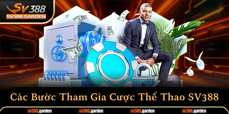 Các bước tham gia cá cược thể thao sv388