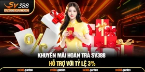 Khuyến mãi hoàn trả Sv388